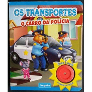O Carro da Policia c/ Sirene-Os Transport